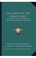 Children of the Great Spirit