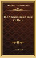 The Ancient Indian Ideal of Duty
