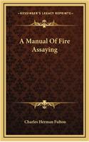 Manual Of Fire Assaying