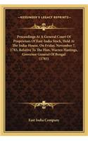 Proceedings at a General Court of Proprietors of East-India Proceedings at a General Court of Proprietors of East-India Stock, Held at the India-House, on Friday, November 7, 1783, Stock, Held at the India-House, on Friday, November 7, 1783, Relati