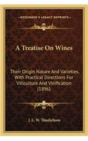 Treatise on Wines a Treatise on Wines