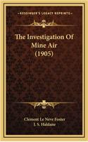 The Investigation of Mine Air (1905)