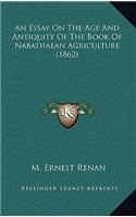 An Essay on the Age and Antiquity of the Book of Nabathaean Agriculture (1862)