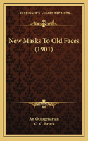 New Masks To Old Faces (1901)