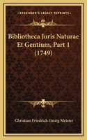 Bibliotheca Juris Naturae Et Gentium, Part 1 (1749)