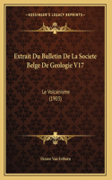 Extrait Du Bulletin De La Societe Belge De Geologie V17