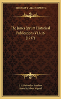 James Sprunt Historical Publications V13-16 (1917)