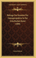 Beitrage Zur Kenntnis Der Linienperspektive In Der Griechischen Kunst (1899)