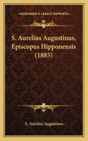 S. Aurelius Augustinus, Episcopus Hipponensis (1885)