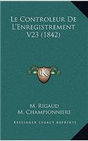 Le Controleur de L'Enregistrement V23 (1842)