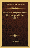 Essays Zur Vergleichenden Literaturgeschichte (1904)