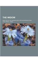 The Widow; Directed to the Widow's God. with an Introduction