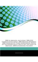 Articles on 2008 in Abkhazia, Including: 2008 "2010 Georgia "Russia Crisis, 2008 Abkhazia Bombings, 2008 Georgian Spy Plane Shootdowns, Battle of the Kodori Valley, Battle Off the Coast of 