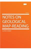 Notes on Geological Map-Reading
