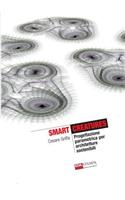 Smart Creatures Progettazione parametrica per architetture sostenibili (B&W): (Italian)