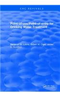 Point-Of-Use/Point-Of-Entry for Drinking Water Treatment