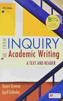Loose-Leaf Version for from Inquiry to Academic Writing: A Text and Reader