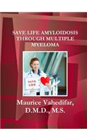 Save Life Amyloidosis Through Multiple Myeloma