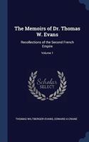THE MEMOIRS OF DR. THOMAS W. EVANS: RECO