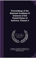 Proceedings of the National Academy of Sciences of the United States of America, Volume 3