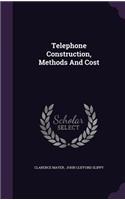 Telephone Construction, Methods And Cost