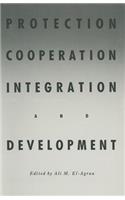 Protection, Cooperation, Integration and Development