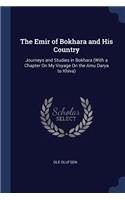 The Emir of Bokhara and His Country
