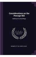 Considerations on the Peerage Bill