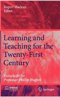 Learning and Teaching for the Twenty-First Century: Festschrift for Professor Phillip Hughes