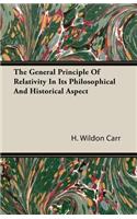 The General Principle of Relativity in Its Philosophical and Historical Aspect