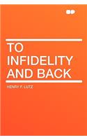 To Infidelity and Back