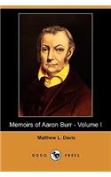 Memoirs of Aaron Burr - Volume I (Dodo Press)