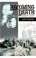 Becoming Death