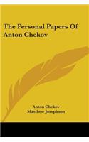 Personal Papers Of Anton Chekov