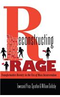 Reconstructing Rage