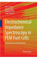 Electrochemical Impedance Spectroscopy in PEM Fuel Cells