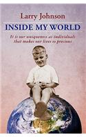Inside My World