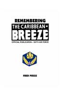 Remembering the Caribbean Breeze
