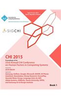 CHI 15 Conference on Human Factor in Computing Systems Vol 1