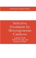 Selective Oxidation by Heterogeneous Catalysis