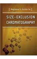 Beginner's Guide to Size-Exclusion Chromatography
