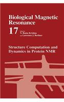 Structure Computation and Dynamics in Protein NMR