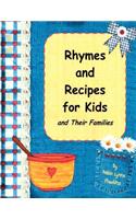 Rhymes and Recipes for Kids and Their Families