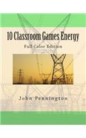 10 Classroom Games Energy: Full Color Edition(English)