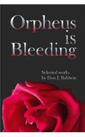 Orpheus is Bleeding: (English)