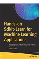 Hands-On Scikit-Learn for Machine Learning Applications: Data Science Fundamentals with Python