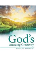 God's Amazing Creativity