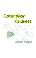 Caterpillar Kindness