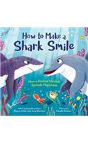 How to Make a Shark Smile