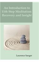 Introduction to 11th Step Meditation: Recovery and Insight